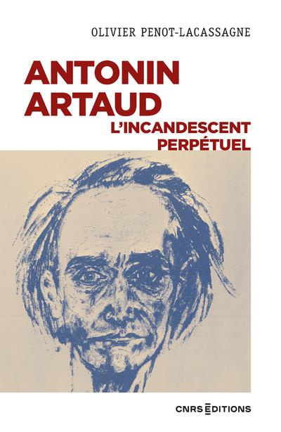 Emprunter Antonin Artaud. L'incandescent perpétuel livre