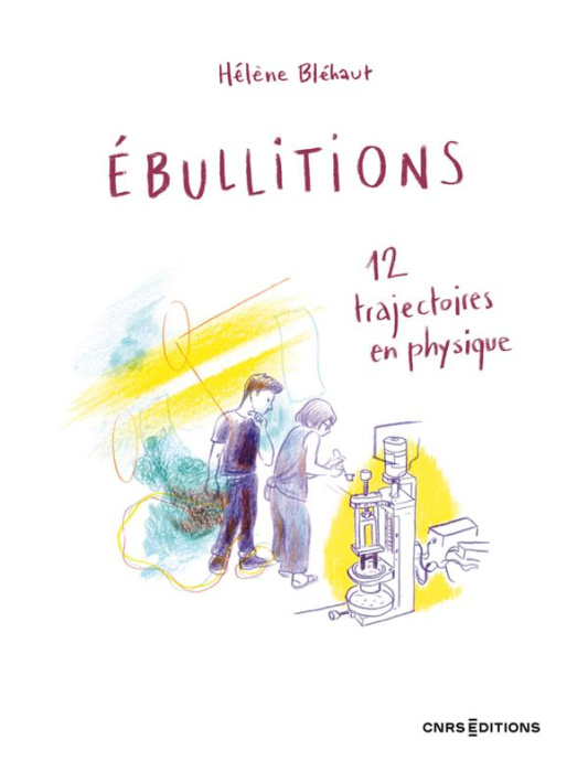 Emprunter Ebullitions. 12 trajectoires en physique livre
