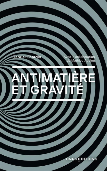 Emprunter Antimatière et gravité. Vers un nouveau modèle cosmologique livre