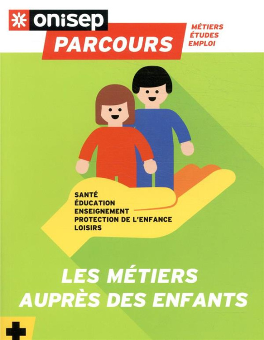 Emprunter Les métiers auprès des enfants livre
