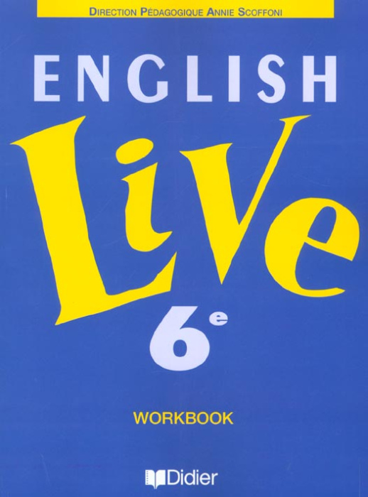 Emprunter ANGLAIS 6EME ENGLISH LIVE. Workbook livre
