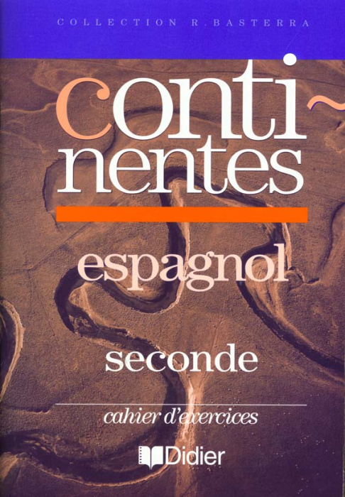 Emprunter ESPAGNOL 2NDE CONTINENTES. Cahier d'exercices livre