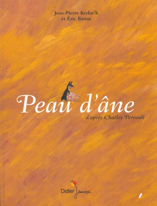 Emprunter Peau d'âne d'après Charles Perrault livre