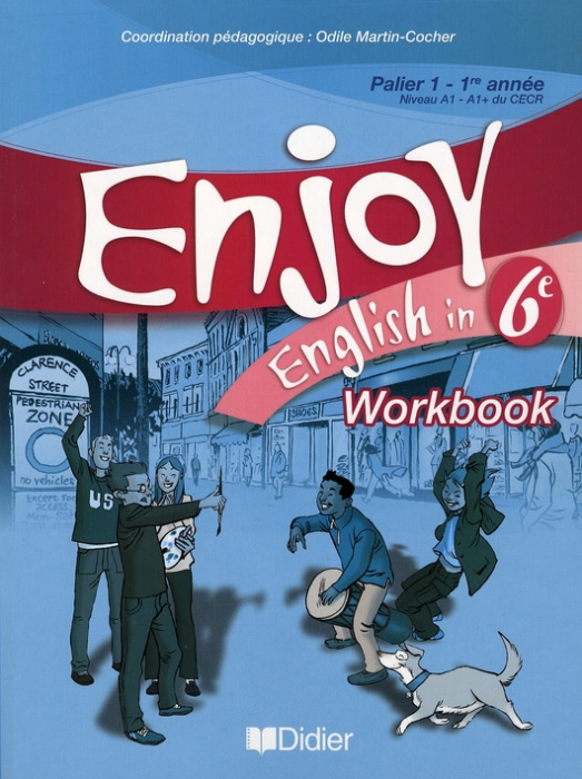 Emprunter Enjoy English in 6e Palier 1-1re année Niveau A1-A1 du CECR. Workbook, Edition 2006 livre