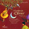 Emprunter A L'OMBRE DE L'OLIVIER (CD) livre