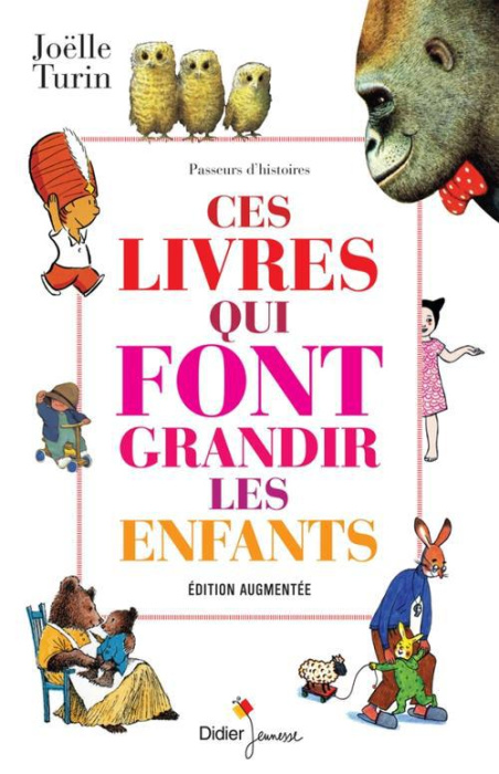 Emprunter Ces livres qui font grandir les enfants. Edition revue et augmentée livre