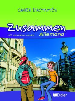 Emprunter Zusammen Allemand LV2 deuxième année. Cahier d'activités livre
