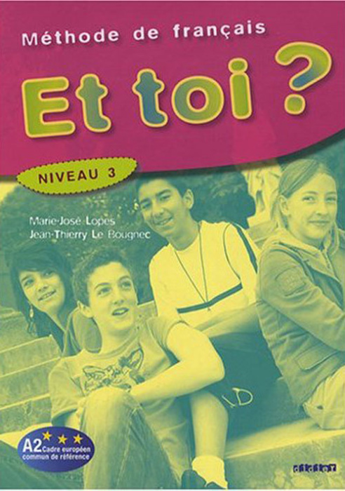 Emprunter Et toi ? Méthode de français Niveau 3 livre
