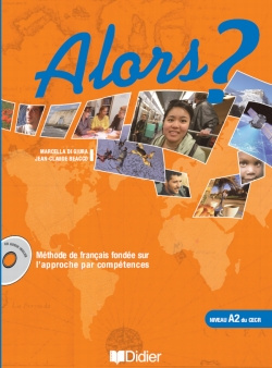 Emprunter Alors ? niveau A2. Méthode de français fondée sur l'approche par compétences, avec 1 CD audio livre
