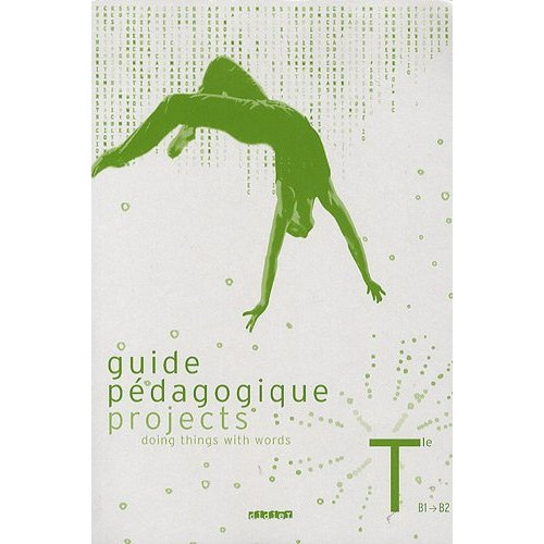 Emprunter Projects Guide pédagogique Tle. B1 vers B2 livre