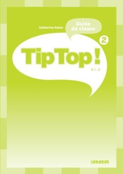 Emprunter Tip Top ! 2 A1.2. Guide de classe livre