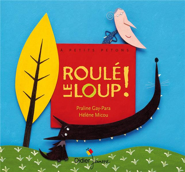 Emprunter Roulé le loup ! livre