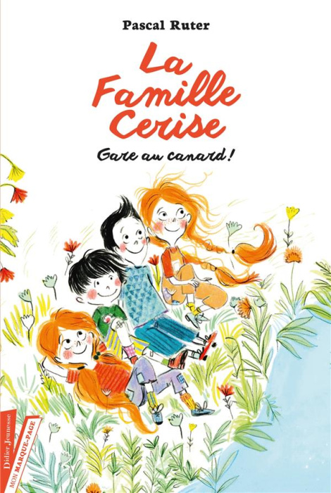 Emprunter La Famille Cerise Tome 1 : Gare au canard ! livre