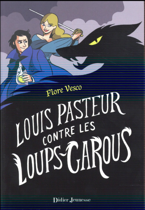Emprunter Louis Pasteur contre les loups-garous livre