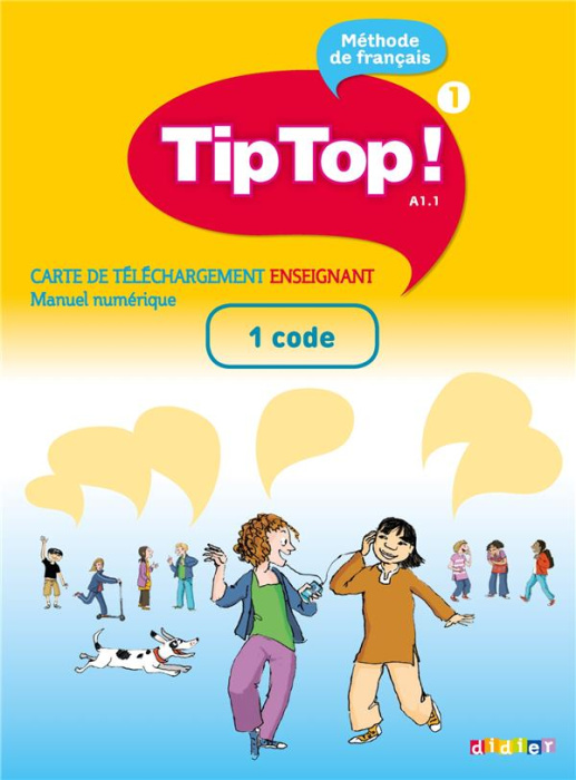 Emprunter TIP TOP ! NIV.A1.1 - LIVRE NUMERIQUE INTERACTIF - CARTE TELECHARGEMENT ELEVE/ENSEIGNANT - 1 CODE livre