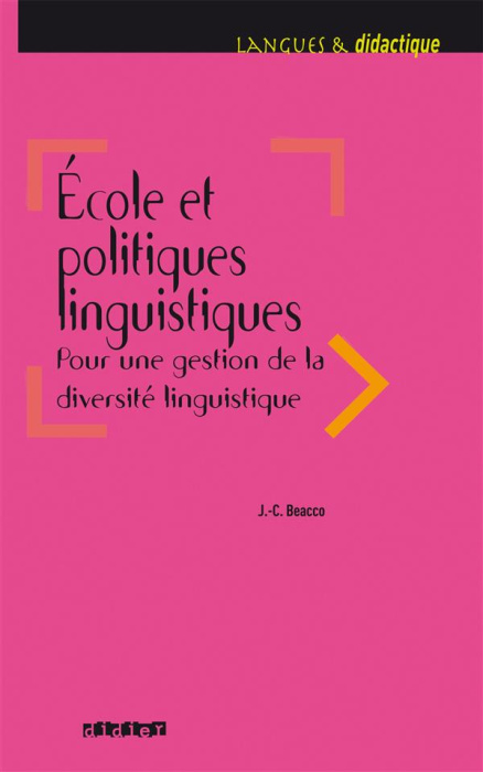 Emprunter Ecole et politique linguistiques. Pour une gestion de la diversité linguistique livre