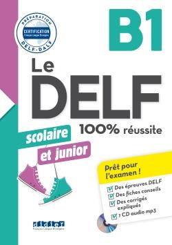 Emprunter Le DELF scolaire et junior B1. Avec 1 CD audio MP3 livre