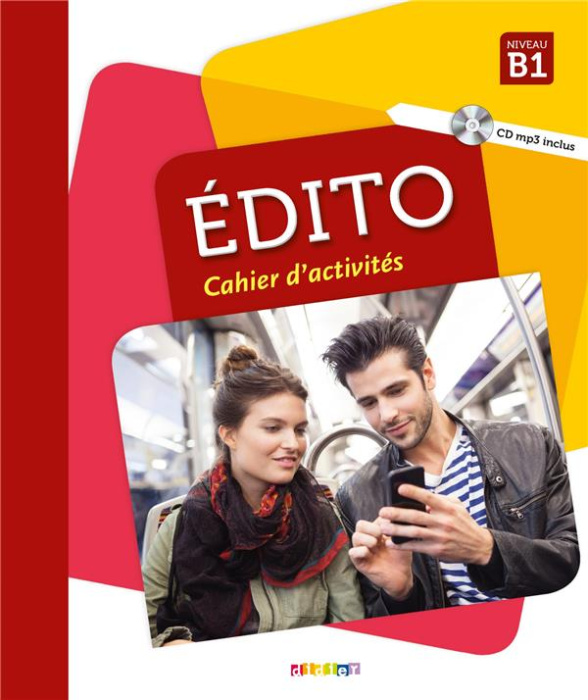Emprunter Edito Niveau B1. Cahier d'activités, avec 1 CD audio MP3 livre