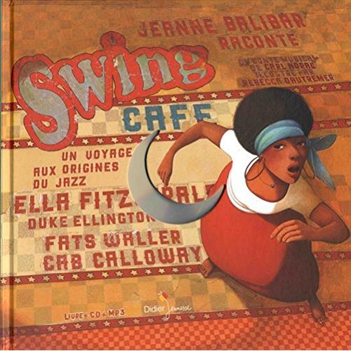 Emprunter Swing café. Un voyage aux origines du jazz, avec 1 CD audio livre
