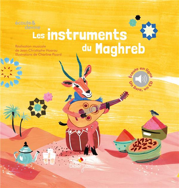 Emprunter Les Instruments du Maghreb. Avec 1 CD audio MP3 livre