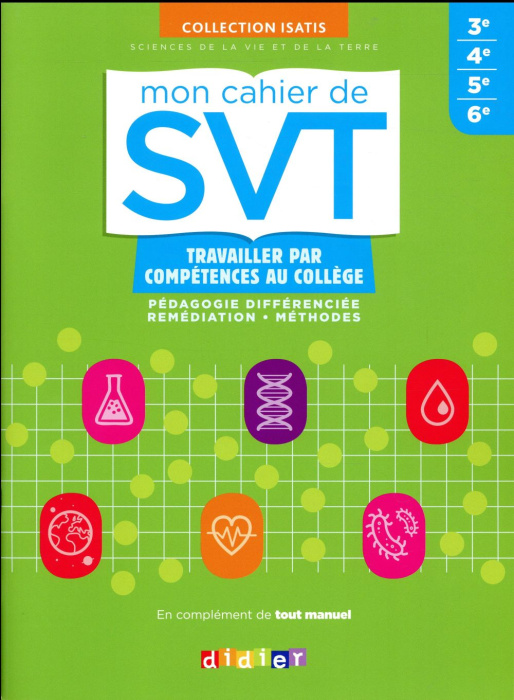 Emprunter Mon cahier de SVT Isatis. Travailler par compétences au collège livre