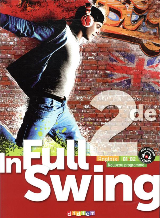 Emprunter Anglais 2de B1>B2 In Full Swing. Edition 2019 livre