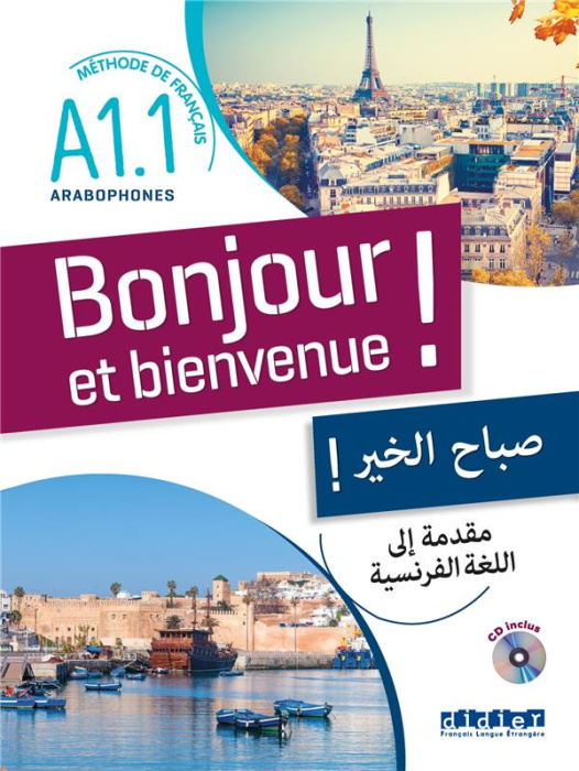 Emprunter Bonjour et bienvenue ! Méthode de Français A1.1 Arabophones , avec 1 CD audio livre