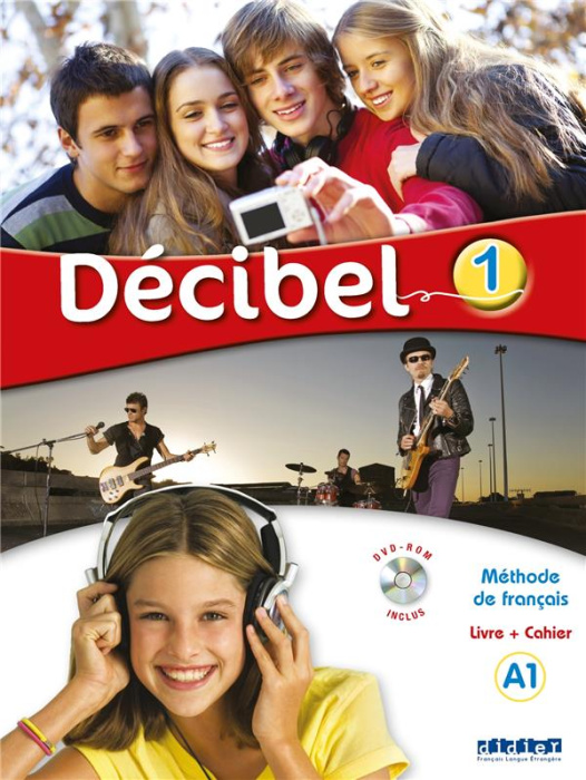 Emprunter Decibel 1 A1. Livre de l'élève, avec 1 DVD livre