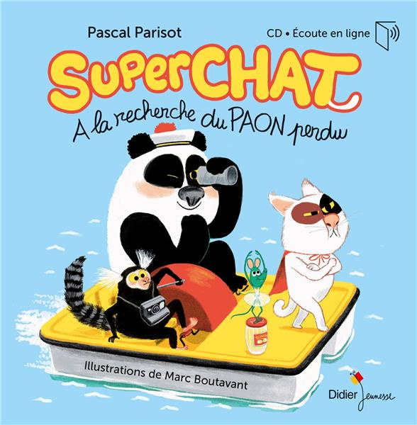 Emprunter Superchat : A la recherche de paon perdu livre