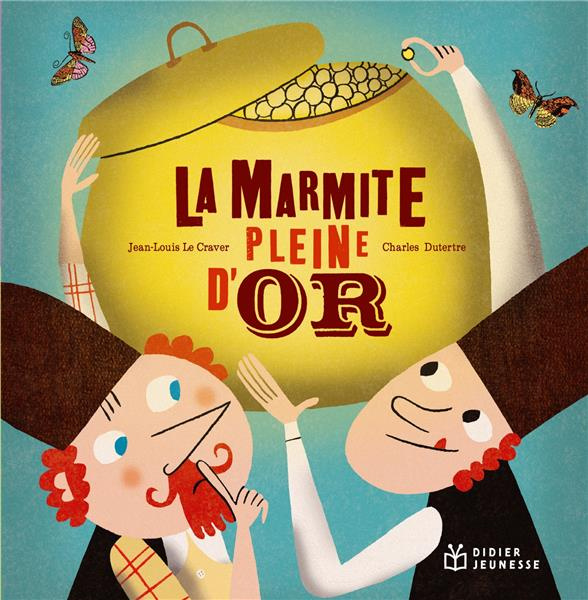 Emprunter La marmite pleine d'or livre