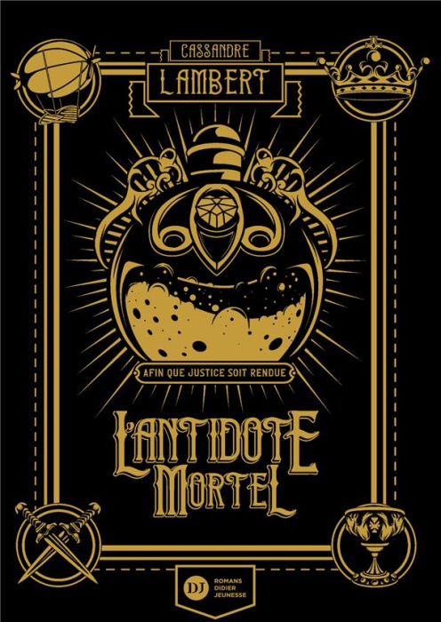 Emprunter L'antidote mortel Tome 1 : Afin que justice soit rendue livre