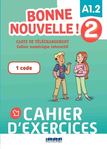 Emprunter Carte de téléchargement Bonne nouvelle ! Niveau 2. Cahier interactif élève livre