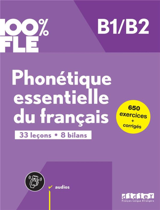 Emprunter Phonetique essentielle du francais B1/B2. 33 leçons. 8 bilans livre