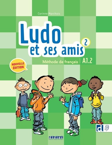 Emprunter Ludo et ses amis 2 - Niv. A1.2 - Livre didierfle.app livre