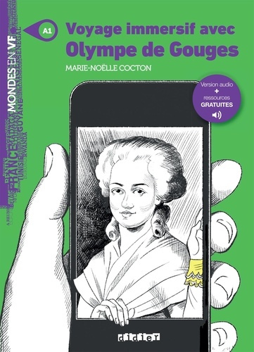 Emprunter Voyage immersif avec Olympe de Gouges. Niveau A1 livre