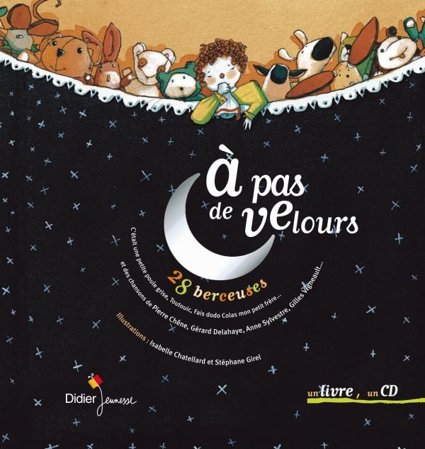 Emprunter A pas de velours. 28 berceuses, avec 1 CD audio livre