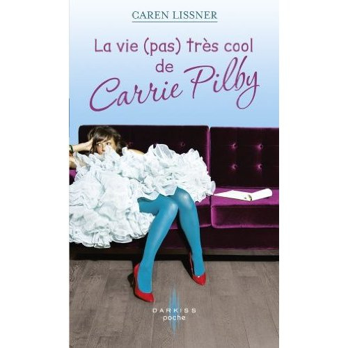 Emprunter La vie (pas) très cool de Carrie Pilby livre