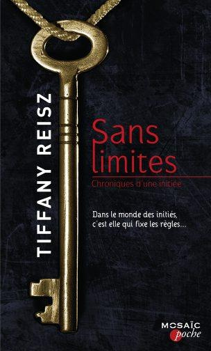 Emprunter Sans limites/Chroniques d'une initiée livre