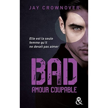 Emprunter Bad Tome 3 : Amour coupable livre