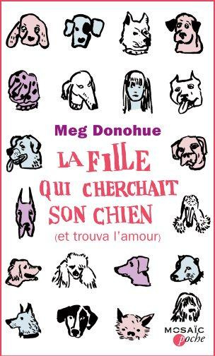 Emprunter La fille qui cherchait son chien (et trouva l'amour) livre