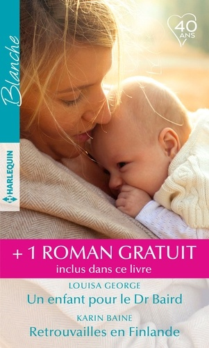 Emprunter UN ENFANT POUR LE DR BRAIRD - RETROUVAILLES EN FINLANDE - IRREPRESSIBLE ATTIRANCE livre