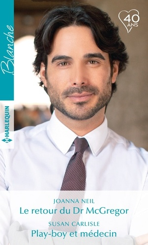 Emprunter LE RETOUR DU DR MCGREGOR - PLAY-BOY ET MEDECIN livre