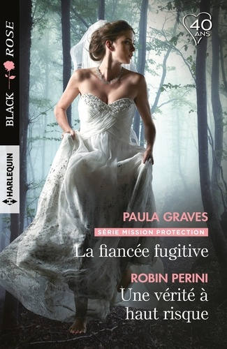 Emprunter LA FIANCEE FUGITIVE - UNE VERITE A HAUT RISQUE livre