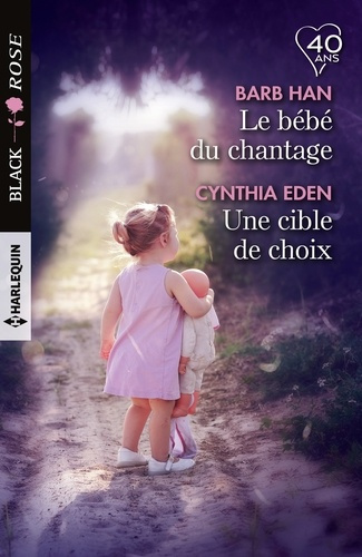Emprunter LE BEBE DU CHANTAGE - UNE CIBLE DE CHOIX livre