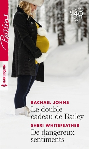Emprunter LE DOUBLE CADEAU DE BAILEY - DE DANGEREUX SENTIMENTS livre