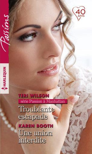 Emprunter PASSION A MANHATTAN - T02 - TROUBLANTE ESCAPADE - UNE UNION INTERDITE livre