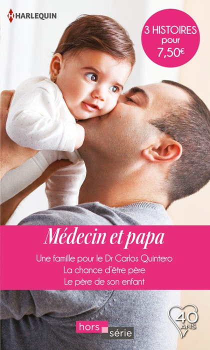 Emprunter MEDECIN ET PAPA - UNE FAMILLE POUR LE DR CARLOS QUINTERO-LA CHANCE D'ETRE PERE-LE PERE DE SON ENFANT livre