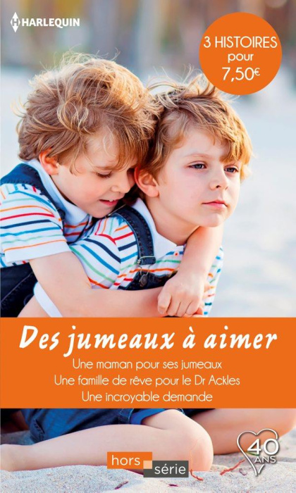 Emprunter DES JUMEAUX A AIMER - UNE MAMAN POUR SES JUMEAUX - UNE FAMILLE DE REVE POUR LE DR ACKLES - UNE INCRO livre