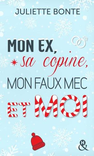 Emprunter Mon ex, sa copine, mon faux mec et moi livre