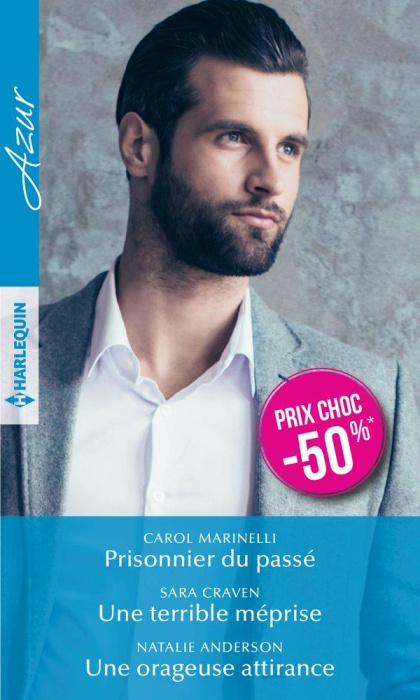 Emprunter PRISONNIER DU PASSE - UNE TERRIBLE MEPRISE - UNE ORAGEUSE ATTIRANCE livre